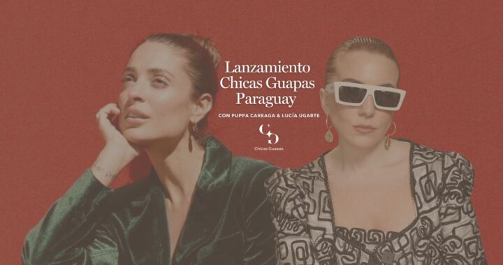 ¡Se viene el gran lanzamiento de Chicas Guapas Paraguay!